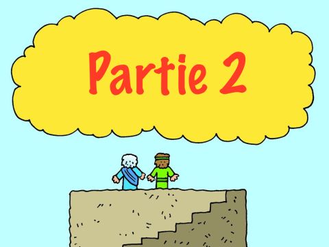Que s'est-il passé ensuite ? Tu pourras savoir plus dans la deuxième partie de cette histoire (disponible sur www.freebibleimages.org). – Numéro de diapositive 20