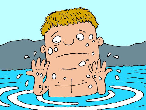 Quand il y parvint, Naaman pénétra dans le fleuve et se plongea dans l’eau. Il remonta à la surface et regarda sa peau. Elle avait encore la lèpre! – Numéro de diapositive 6