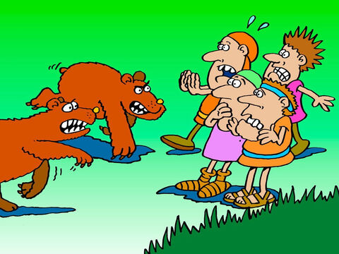 Élisée se tourna vers ces jeunes gens qui se moquaient de Dieu et qui le menaçaient, et il dit: “Que l’Éternel me défende, et qu’il vous juge!”. Alors deux ours sortirent de la forêt. – Numéro de diapositive 7